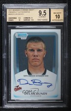 2011 Bowman Draft Chrome Prospects Dylan Bundy BGS 9.5 GEM MINT Auto zr9