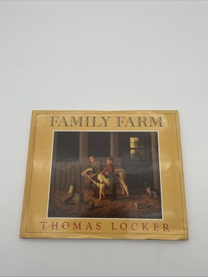 Family Farm by Thomas Locker (1988, Hardcover) *SIGNED*