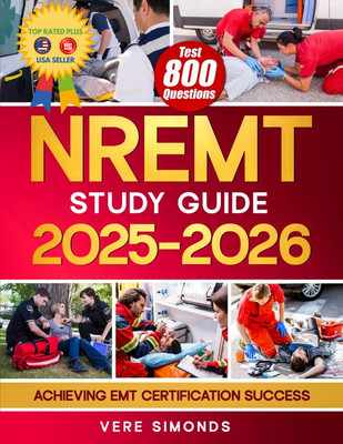NREMT Study Guide 2025-2026: Achieving EMT Certification Success | A... 