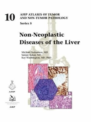 Non-Neoplastic Diseases of the Liver (AFIP Buch American Registry of Pathology