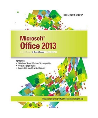Microsoft Office 2013: Illustrated, Second Course, Lisa (Johnson County Communit