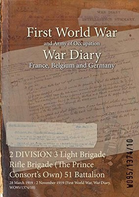 WO95/1374/10 - 2 DIVISION 3 Light Brigade Rifle Brigade The Prince Co - X555z