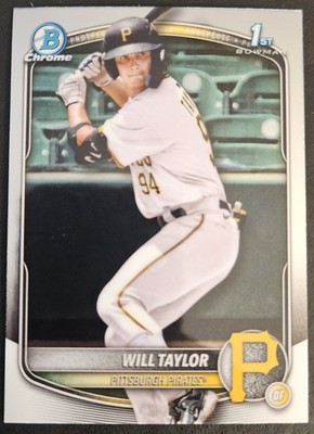 2025 Bowman Chrome Pittsburgh Pirates Will Taylor 1st Bowman #BCP-179