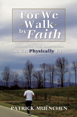 Muenchen - For We Walk by Faith - paperback or softback - 43 - E555z