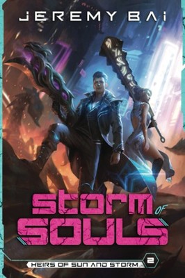 Storm of Souls: A Progression Sci-Fi Adventure (Heirs of Sun and Storm) - pa...