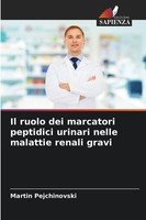 Il Ruolo Dei Marcatori Peptidici Urinari Nelle Malattie Renali Gravi Martin Pejc