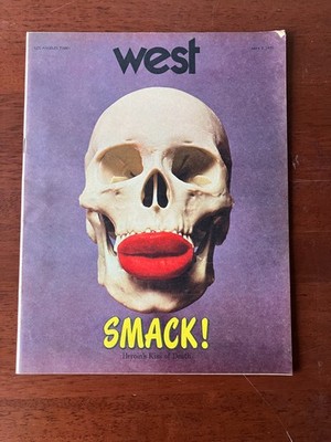 LA Times West Magazine SMACK! Heroin's Kiss of Death Acid Family RUSS MEYER 5/71