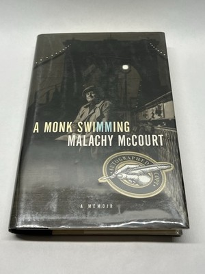 A Monk Swimming - Hardcover By Mccourt, Malachy SIGNED First Edition 1998 HC/DJ