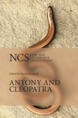 Antony and Cleopatra (The New Cambridge Shakespeare), Shakespeare, William, New 
