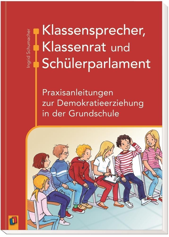 Klassensprecher, Klassenrat Und Schülerparlament Ingrid Schumacher