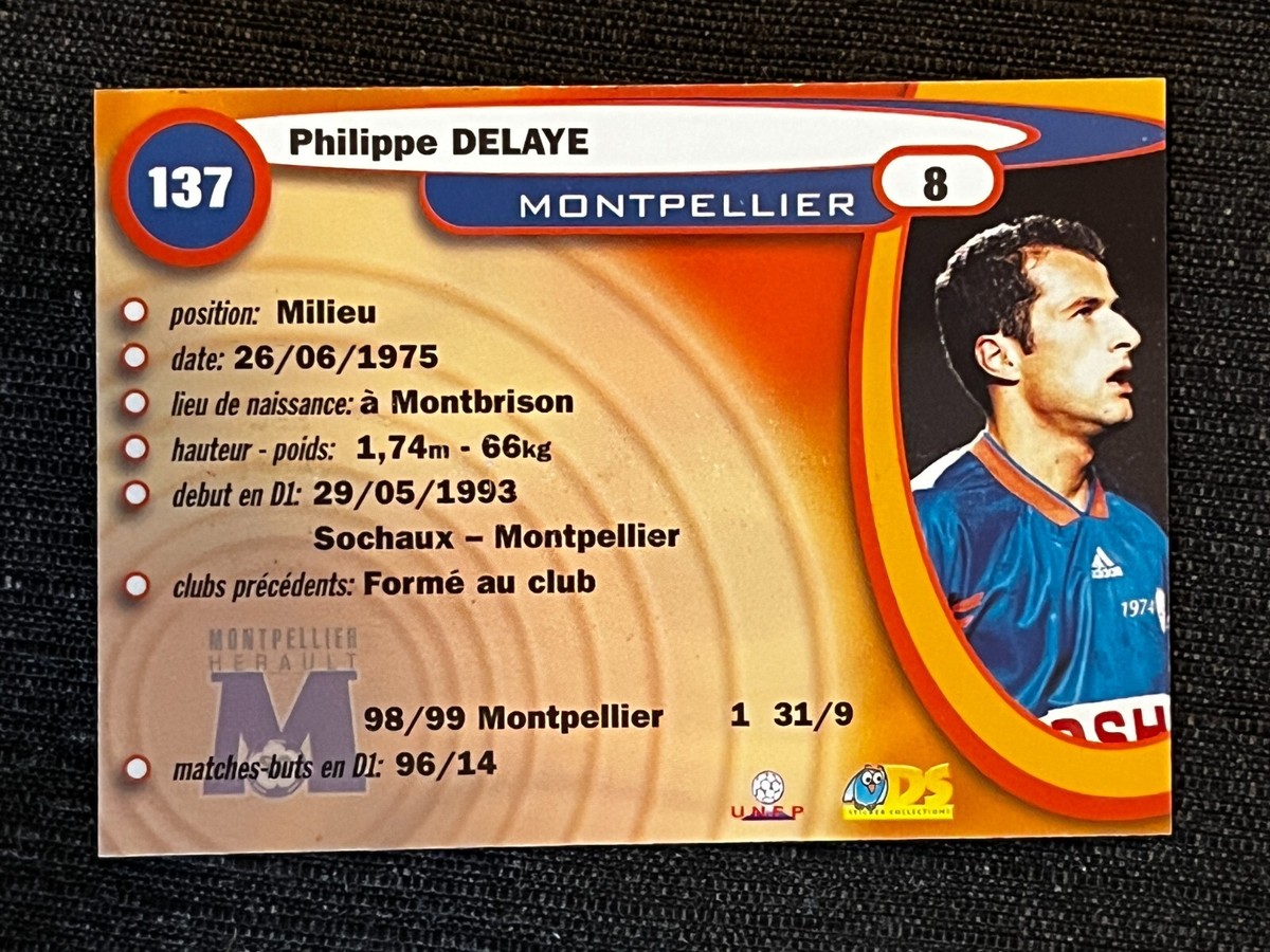 222 PHILIPPE DELAYE MONTPELLIER MHSC PANINI FRANCE FOOT 99 FOOTBALL