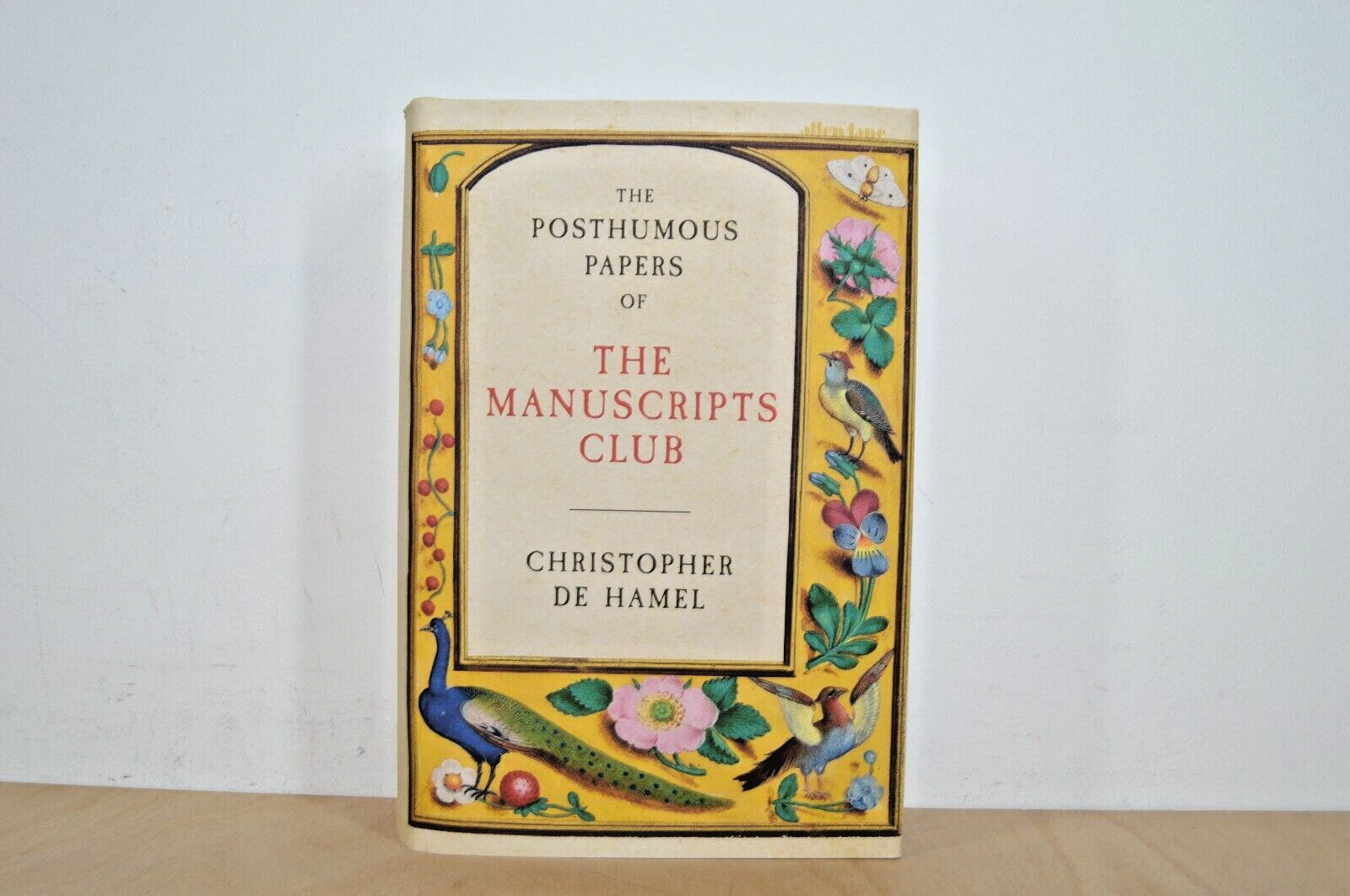 The Posthumous Papers of The Manuscripts Club - Christopher de Hamel - 1/1 (#96)