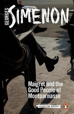 Maigret and the Good People of Montparnasse: Inspector Maigret #58 (Inspector