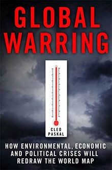 Global Warring: How Environmental, Economic, and Politic... | Buch | Zustand gut