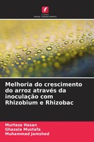 Melhoria Do Crescimento Do Arroz AtravéS Da InoculaçãO Com Rhizobium E Rhizobac