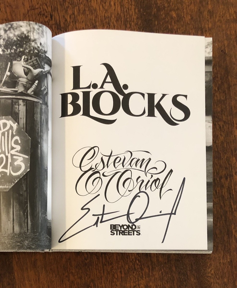 ラス1！新品！直筆サイン入り！Estevan Oriol “LA Blocks” ESTEVAN ORIOL *SIGNED* LA BLOCKS BOOK LOS ANGELES GANG