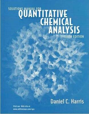 Solutions Manual: for Quantitative Chemical Analysis 6e - Paperback - GOOD