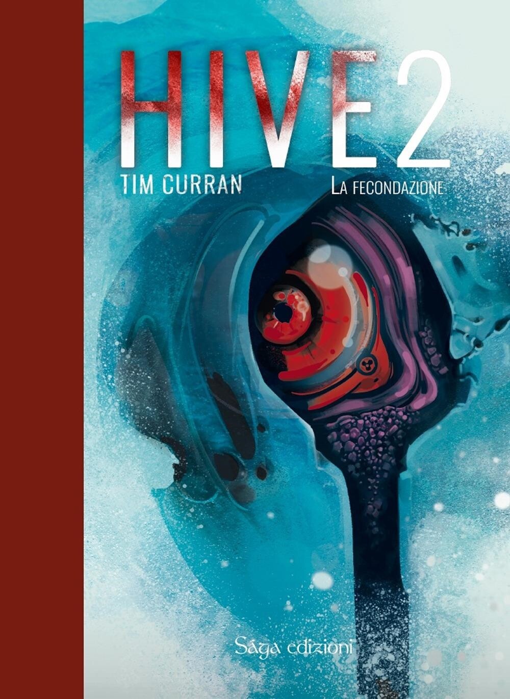 Libri Tim Curran - Hive #02