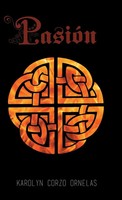 Karolyn Corzo Ornelas | PasióN | Buch | Spanisch (2015) | Gebunden | Palibrio