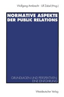 Normative Aspekte Der Public Relations Ulf J. Zabel