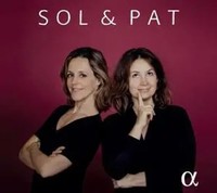 Sol & Pat | Interpreten: Sol Gabetta/Patricia Kopatchinskaja, CD | Widmann | CD
