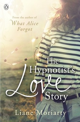 The Hypnotists Love Story by Liane Moriarty PAPERBACK 9780241955062