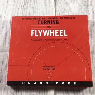 Turning The Flywheel CD Audiobook Monograph To Accompany Good To Great Collins