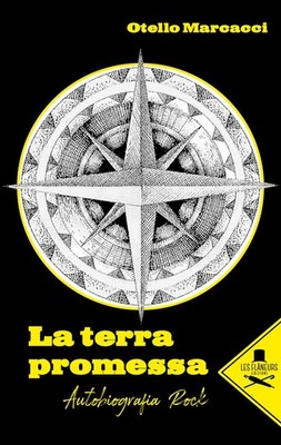 Otello Marcacci La terra promessa. Autobiografia rock (Paperback) (UK IMPORT)