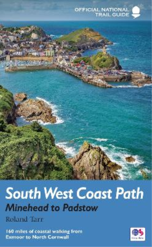 Roland Tarr South West Coast Path: Minehead to Padstow (Tascabile)