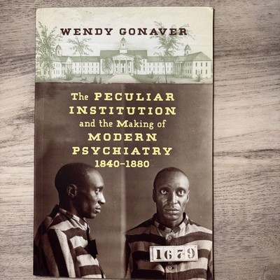 The Peculiar Institution and the Making of - Paperback, by Gonaver Wendy - 492