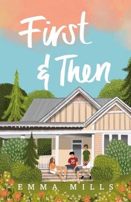 First & Then by Emma Mills (English) Paperback Book