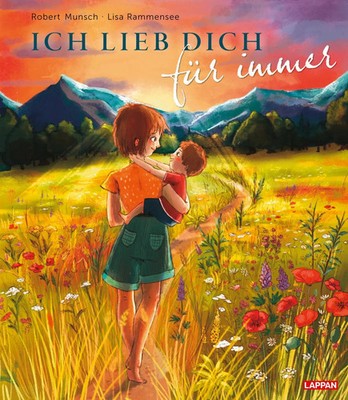 Ich lieb' dich für immer Robert Munsch Buch 32 S. Deutsch 2024 Lappan Verlag