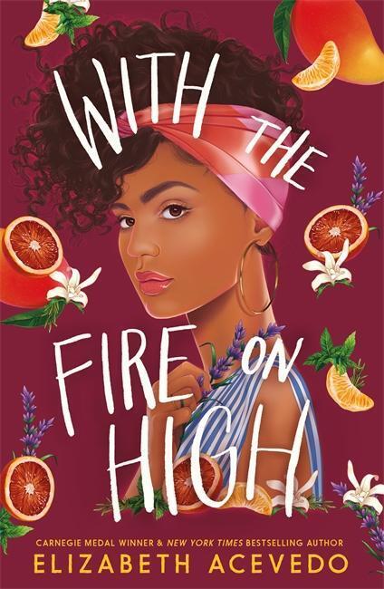 Thumbnail - With The Fire On High | Elizabeth Acevedo | 2019 | Englisch