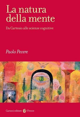 Buch - Paolo Pecere - Die Natur des Geistes. Von Descartes zu Kognitionswissenschaften