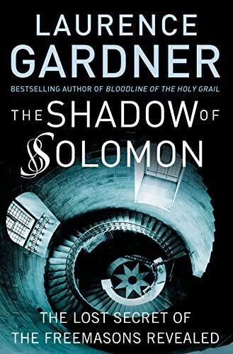 The Shadow of Solomon: The Lost Secret of the Freemasons Revealed New Book PB