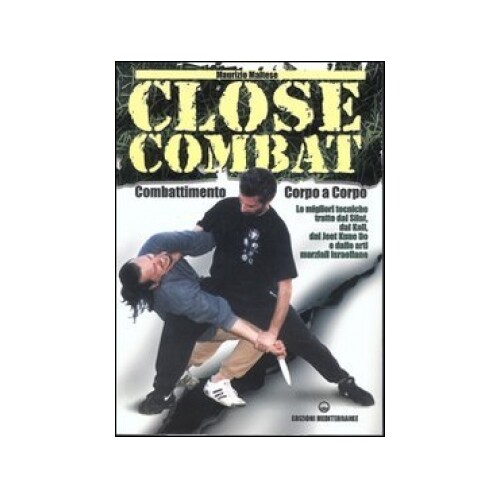 Libri Maurizio Maltese - Close Combat. Combattimento Corpo A Corpo - Immagine 3