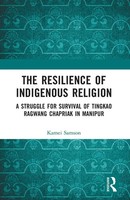 The Resilience Of Indigenous Religion Samson Kamei Taschenbuch Englisch 2024