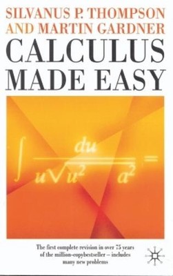 Silvanus P Thompson Martin Gardner Calculus Made Easy (Taschenbuch)