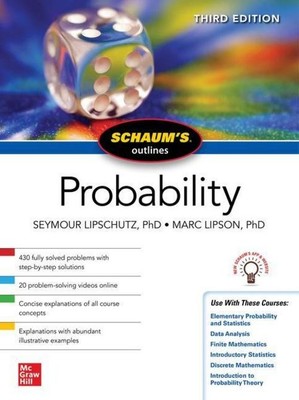 Schaum's Outline of Probability, Third Edition Seymour Lipschutz