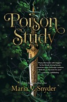 Poison Study | Maria V. Snyder | A Novel | Taschenbuch | The Chronicles Of Ixia