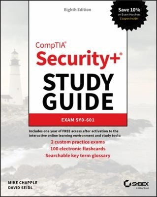 CompTIA Security+ Study Guide : Exam SY0-601 David, Chapple, Mike