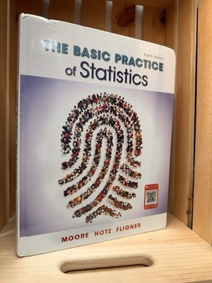 Basic Practice of Statistics by Michael A. Fligner, William I. Notz and David S.