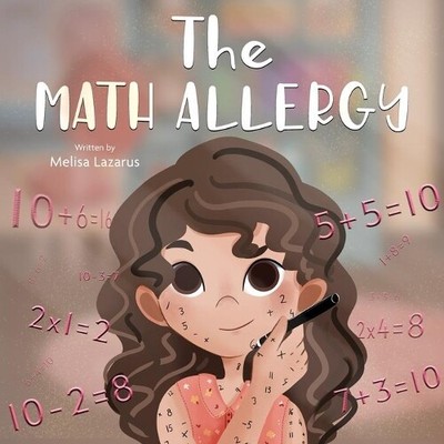 Melisa Lazarus The Math Allergy (Paperback)