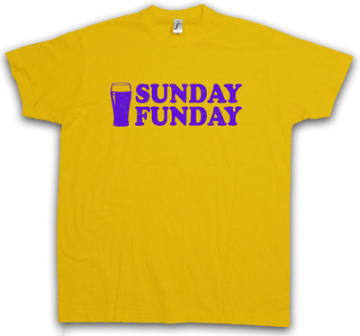 SUNDAY FUNDAY T-SHIRT Wochenende Weekend Joke Comedy Nerd Hipster Indie Fun