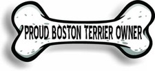 Proud Boston Terrier Owner Bone Car Magnet Bumper Sticker 3"x7"