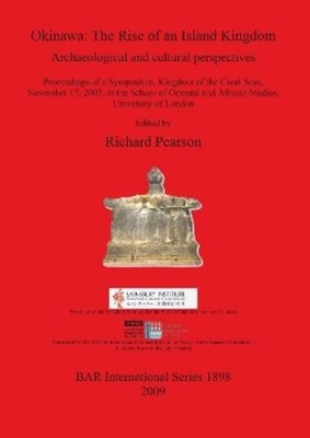 Richard Pearson Okinawa; the Rise of an Island Kingdom (Taschenbuch)