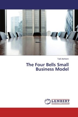 The Four Bells Small Business Model Talil Abrhiem