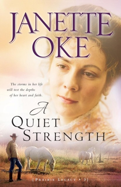 A Quiet Strength by Janette Oke (Paperback Book)