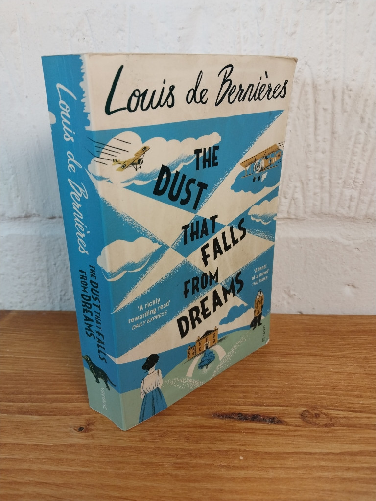The Dust That Falls from Dreams — Louis de Bernières Paperback