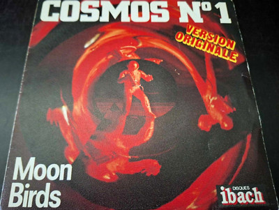 MOON BIRDS - Cosmos Nº 1 VINYL 7'' / IBACH - 60026 / 1977